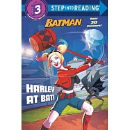 Harley at Bat! (DC Super Heroes: Batman)