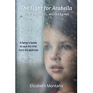 The Fight for Arabella: Made in Heaven; Marked by Hell