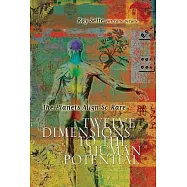 The Planets Align So Rare: Twelve Dimensions to the Human Potential