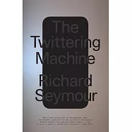 The Twittering Machine