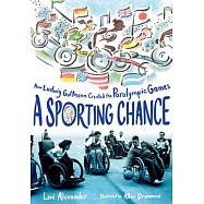 A Sporting Chance: How Ludwig Guttmann Created the Paralympic Games