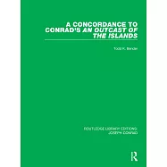 A Concordance to Conrads an Outcast of the Islands