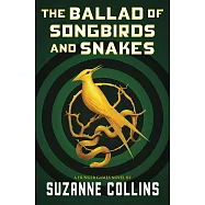 The Ballad of Songbirds and Snakes (a Hunger Games Novel)