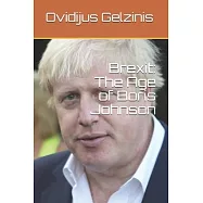 Brexit: The Age of Boris Johnson