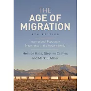 The Age of Migration: International Population Movements in the Modern World
