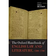 The Oxford Handbook of English Law and Literature, 1500-1700