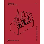 The Great Mental Models: General Thinking Concepts