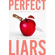 Perfect Liars: Such a Good Girl; Secrets, Lies, and Scandals