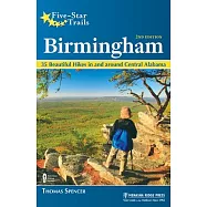 Five-Star Trails: Birmingham: Your Guide to the Areas Most Beautiful Hikes