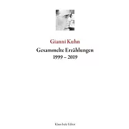 Gesammelte Erz&auml;hlungen 1999-2019