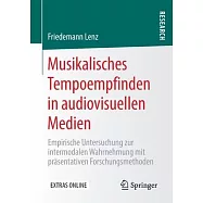 Musikalisches Tempoempfinden in Audiovisuellen Medien: Empirische Untersuchung Zur Intermodalen Wahrnehmung Mit Pr