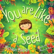 You Are Like a Seed