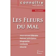 Fiche de lecture Les Fleurs du Mal de Charles Baudelaire (Analyse litt&eacute;raire de r&eacute;f&eacute;rence et r&eacute;sum&eacute; complet)