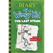 The Last Straw (Diary of a Wimpy Kid #3)