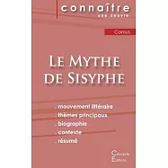 Fiche de lecture Le Mythe de Sisyphe de Albert Camus (Analyse littéraire de référence et résumé complet)