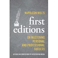 Napoleon Hills First Editions: On Mastering Personal and Professional Success