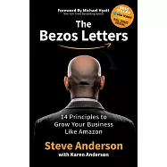 The Bezos Letters: 14 Principles to Grow Your Business Like Amazon