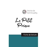 Le Petit Prince de Saint-Exupéry (fiche de lecture et analyse complète de loeuvre)