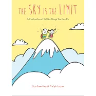 The Sky Is the Limit: A Celebration of All the Things You Can Do (Graduation Book for Kids, Preschool Graduation Gift, Toddler Book)