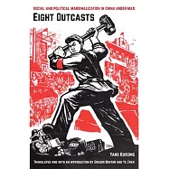 Eight Outcasts: Social and Political Marginalization in China Under Mao