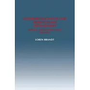 Commercialization and Agricultural Development: Central and Eastern China, 1870 1937