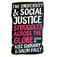 The University and Social Justice: Struggles Across the Globe