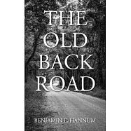The Old Back Road: A Love Affair