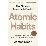 Atomic Habits: An Easy & Proven Way to Build Good Habits & Break Bad Ones