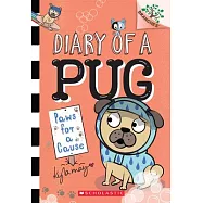 Paws for a Cause: A Branches Book (Diary of a Pug #3)