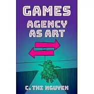 Games: Agency as Art