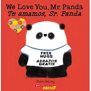 We Love You, Mr. Panda / Te Amamos, Sr. Panda (Bilingual)