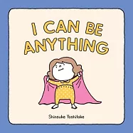 I Can Be Anything: (guessing Game Book, Bedtime Book for Toddlers)