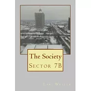 The Society: Sector 7B
