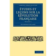 &Eacute;tudes Et Le&ccedil;ons Sur La R&eacute;volution Fran&ccedil;aise