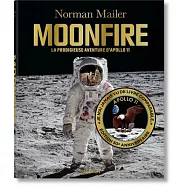 Norman Mailer. Moonfire. Édition 50E Anniversaire