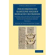 Polychronicon Ranulphi Higden, Monachi Cestrensis - Volume 8