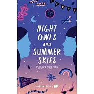 Night Owls and Summer Skies