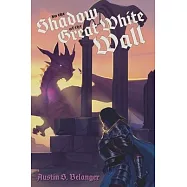 In the Shadow of the Great White Wall