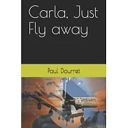 Carla Just Fly away