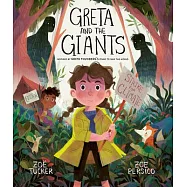 Greta and the Giants: Inspired by Greta Thunberg&rsquo;&rsquo;s Stand to Save the World
