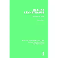 Claude Levi-Strauss: The Bearer of Ashes