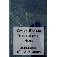 Con un Wantán Atorado en el Alma