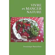 VIVRE et MANGER NATURE: Trente ans après...