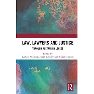 Law, Lawyers and Justice: Through Australian Lenses