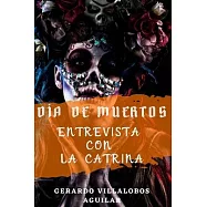 D&iacute;a de Muertos: Entrevista con La Catrina