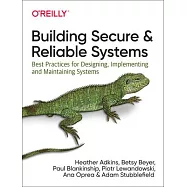 Building Secure and Reliable Systems: Sre and Security Best Practices