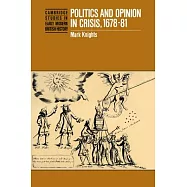Politics and Opinion in Crisis, 1678 81