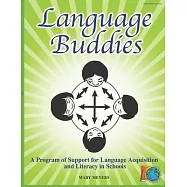 Language Buddies: Supporting Language Acquisition and Literacy in Schools