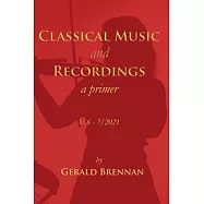 Classical Music & Recordings: a primer