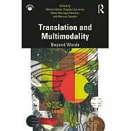 Translation and Multimodality: Beyond Words
